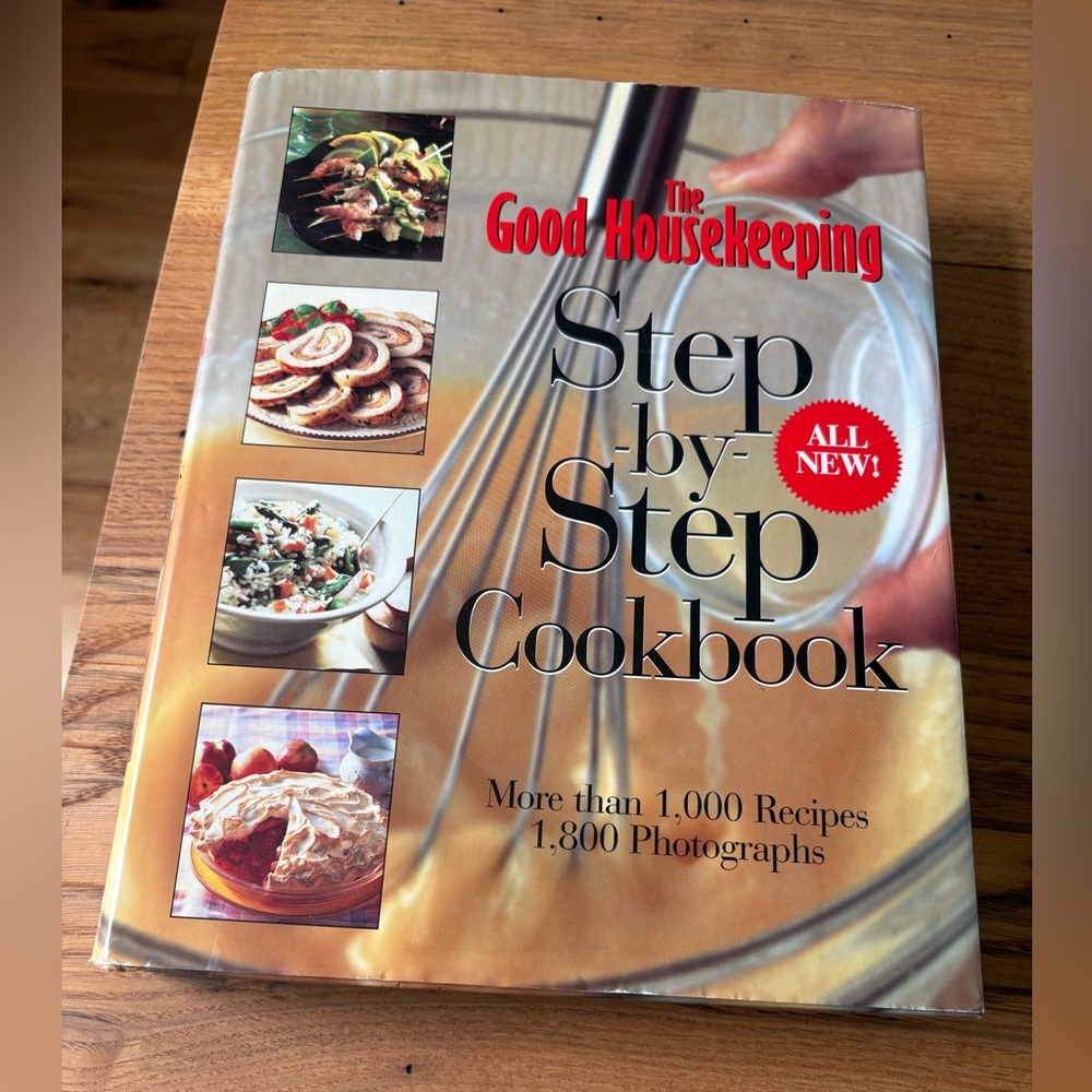 Good Housekeeping Step by Step Cookbook.  Classic cookbook!
